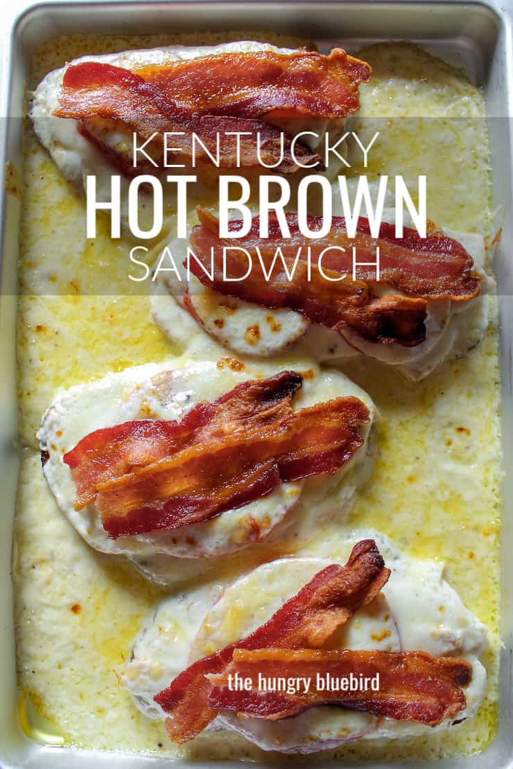 Kentucky Hot Brown Recipe Famous Loisville Sandwich
