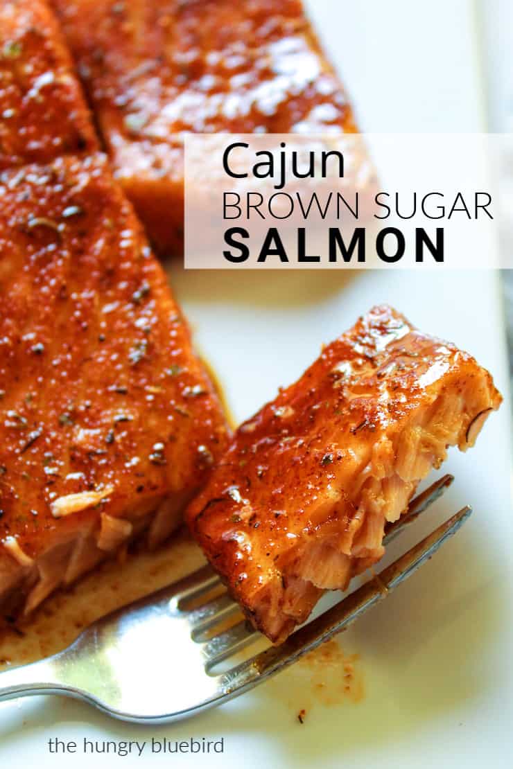 Sweet and Spicy Cajun Brown Sugar Salmon - the hungry bluebird