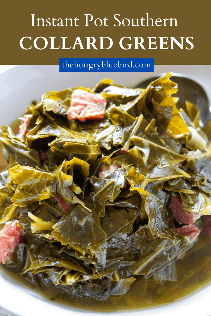 Instant Pot Southern Style Collard Greens The Hungry Bluebird